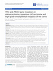 Research paper thumbnail of TP53 and PIK3CA gene mutations in adenocarcinoma, squamous cell carcinoma and high-grade intraepithelial neoplasia of the cervix