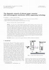 The diagnostic research of telecom power converter with electromagnetic interference (EMI) suppressing technology Cover Page