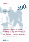 Research paper thumbnail of Measuring Time Use in Surveys – How Valid are Time Use Questions in Surveys? Concordance of Survey and Experience Sampling Measures