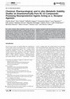 Research paper thumbnail of Chemical, Pharmacological, and in vitro Metabolic Stability Studies on Enantiomerically Pure RC-33 Compounds: Promising Neuroprotective Agents Acting as σ 1 Receptor Agonists