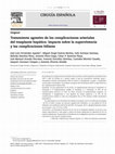 Research paper thumbnail of Tratamiento agresivo de las complicaciones arteriales del trasplante hepático. Impacto sobre la supervivencia y las complicaciones biliares