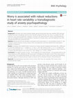 Research paper thumbnail of Worry is associated with robust reductions in heart rate variability: a transdiagnostic study of anxiety psychopathology