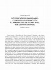 Research paper thumbnail of Réunifications imaginaires et nouvelles ethnicités: la perspective de Stuart Hall sur le postcolonial