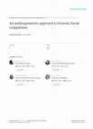 Research paper thumbnail of An anthropometric approach to forensic facial comparison