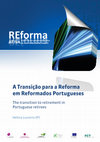 Research paper thumbnail of A Transição para a Reforma em Reformados Portugueses