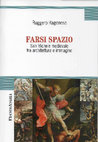 Research paper thumbnail of RAGONESE R. (2015). Farsi Spazio: San Michele fra immagine e architettura. MILANO: FrancoAngeli, p. 1-154, ISBN: 978-88-917-1056-7