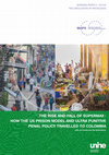 Research paper thumbnail of The Rise and Fall of Supermax : How the US Prison Model and Ultra Punitive Penal Policy Travelled to Colombia