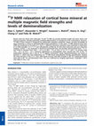 31 P NMR relaxation of cortical bone mineral at multiple magnetic field strengths and levels of demineralization Cover Page