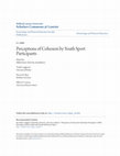 Research paper thumbnail of Perceptions of cohesion by youth sport participants