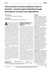 The economics of primary healthcare reform in Australia - towards single fundholding through development of primary care organisations Cover Page