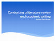 Research paper thumbnail of Conducting a literature review and academic writing (revised)