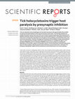 Research paper thumbnail of Tick holocyclotoxins trigger host paralysis by presynaptic inhibition OPEN