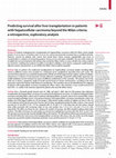 Research paper thumbnail of Predicting survival after liver transplantation in patients with hepatocellular carcinoma beyond the Milan criteria: a retrospective, exploratory analysis