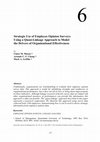 Research paper thumbnail of Strategic Use of Employee Opinion Surveys: Using a Quasi-Linkage Approach to Model the Drivers of Organisational Effectiveness