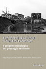 Research paper thumbnail of The Technological Design of Resilient Landscape/Il progetto tecnologico del paesaggio resiliente