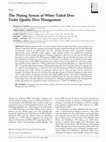 Research paper thumbnail of The Mating System of White-Tailed Deer Under Quality Deer Management