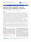 Hybrid FES-robot cooperative control of ambulatory gait rehabilitation exoskeleton Cover Page