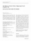 Research paper thumbnail of The Influence of Electric Fields on Hippocampal Neural Progenitor Cells