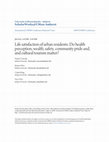 Research paper thumbnail of Life satisfaction of urban residents: Do health perception, wealth, safety, community pride and, and cultural tourism matter?