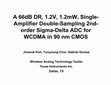 Research paper thumbnail of A 66dB DR 1.2V 1.2mW single-amplifier double-sampling 2nd-order ΔΣ ADC for WCDMA in 90nm CMOS