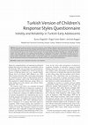 Research paper thumbnail of Turkish Version of Children’s Response Styles Questionnaire: Validity and Reliability in Turkish Early Adolescents