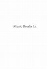 Research paper thumbnail of Music Breaks In. Essays on Music Radio and Radio Music in Finland .