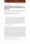 Research paper thumbnail of Testing the Effects of Social Norms and Behavioral Privacy on Hand Washing: A Field Experiment