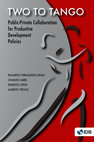 Chapter 6. Cattle Traceability, Biotechnology  and Other Stories of Collaboration in Uruguay. In book: TWO TO TANGO Public-Private Collaboration for Productive Development Policies Cover Page