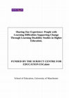 Research paper thumbnail of Blyth, C. (2007) Sharing Our Experience: People with Learning Difficulties Supporting Change Through Learning Disability Studies in Higher Education. Final Report, ESCalate, The Higher Education Academy.