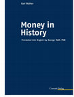 Research paper thumbnail of Karl Walker's Money in History