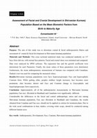 Research paper thumbnail of  Assessment of Facial and Cranial Development in Shirvanian Kurmanj Population Based on the Mean Biometric Factors from Birth to Maturity Age