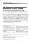 Research paper thumbnail of Liver transplantation using suboptimal grafts: Impact of donor harvesting technique