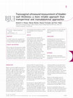 Research paper thumbnail of Transvaginal ultrasound measurement of bladder wall thickness: a more reliable approach than transperineal and transabdominal approaches: TRANSVAGINAL ULTRASOUND MEASUREMENT OF BLADDER WALL THICKNESS