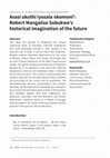 Research paper thumbnail of Asazi ukuthi iyozala nkomoni: Robert Mangaliso Sobukwe’s historical imagination of the future