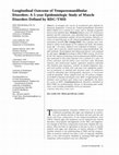 Research paper thumbnail of Longitudinal outcome of temporomandibular disorders: a 5-year epidemiologic study of muscle disorders defined by research diagnostic criteria for temporomandibular disorders