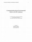 Research paper thumbnail of Communicating about Environmental Risk to an LDS Audience A workshop for Stake Communication Specialists to be presented to members of The Church of Jesus Christ of Latter-day Saints Created by