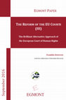 EGMONT PAPER THE REFORM OF THE EU COURTS (III) The Brilliant Alternative Approach of the European Court of Human Rights Cover Page