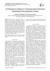 Research paper thumbnail of A Proposal to Improve Communication between Distributed Development Teams