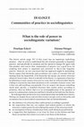 Communities of practice in sociolinguistics. What is the role of power in sociolinguistic variation Cover Page