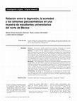 Research paper thumbnail of Relación entre la depresión, la ansiedad y los síntomas psicosomáticos en una muestra de estudiantes universitarios del norte de México