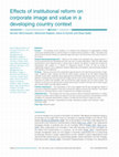 Research paper thumbnail of Effects of institutional reform on corporate image and value in a developing country context