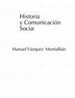 Research paper thumbnail of Historia y Comunicación Social