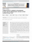 Research paper thumbnail of Validated HPTLC methods for determination of some selected antihypertensive mixtures in their combined dosage forms