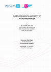 Research paper thumbnail of THE ENVIRONMENTAL INTEGRITY OF WATER RESOURCES