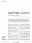 Optimal feedback control and the neural basis of volitional motor control Cover Page