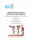 Research paper thumbnail of Origins and Development of the Classic Maya Syllabary