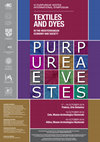 Research paper thumbnail of "A Re-evaluation of the Textile Dyes in the Cave of Letters". In VI PURPUREAE VESTES INTERNATIONAL SYMPOSIUM: TEXTILES AND DYES IN THE MEDITERRANEAN ECONOMY AND SOCIETY, Padova - Este - Altino, Italy 17th – 20th October 2016