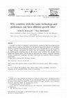 Research paper thumbnail of Why countries with the same technology and preferences can have different growth rates