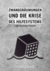 Research paper thumbnail of Zwangsräumungen und die Krise des Hilfesystems. Eine Fallstudie in Berlin