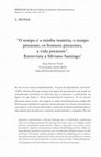 Research paper thumbnail of [Entrevista] “O tempo é a minha matéria, o tempo presente, os homens presentes,a vida presente”.Entrevista a Silviano Santiago.